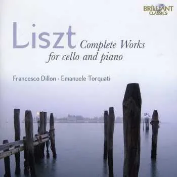 Zahraniční hudba CD Liszt / Dillon / Torquati: Complete Works For Cello & Piano 2011