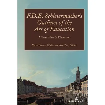 F.D.E. Schleiermacher¿s Outlines of the Art of Education - Kenklies, Karsten