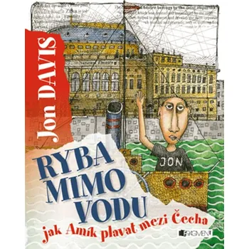 Kniha Ryba mimo vodu – jak Amík plavat mezi Čecha