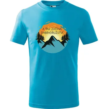 Chlapecké oblečení DOBRÝ TRIKO Dětské tričko Začíná dobrodružství Velikost: 122/6 let, Barva: Tyrkysová