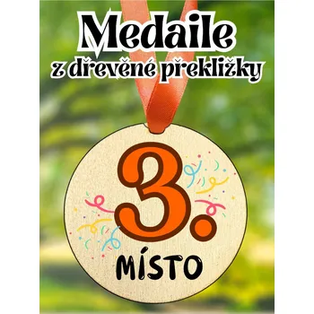 Medaile - dřevěná s potiskem, 8 cm, TŘETÍ MÍSTO, 1 KS