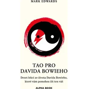 Umění Tao pro Davida Bowieho - Mark Edwards