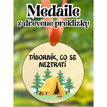 Medaile - dřevěná s potiskem, 8 cm, TÁBORNÍK, 1 KS