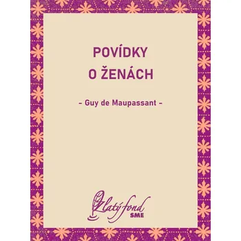 Kniha Povídky o ženách - Guy de Maupassant (E-Kniha)