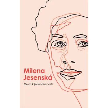 Kniha Cesta k jednoduchosti - Milena Jesenská