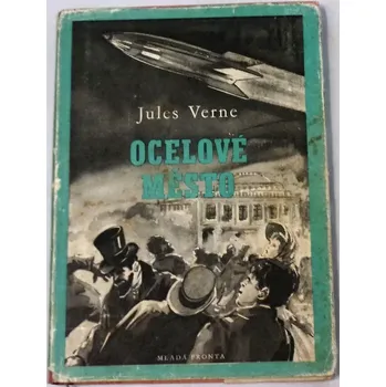 Verne Jules - Ocelové město