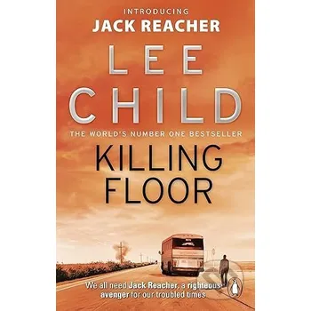 Killing Floor - Lee Child Bantam Press