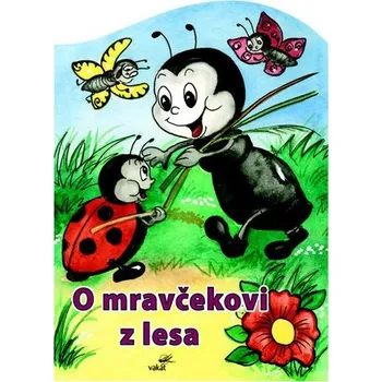 Leporelo O mravčekovi z lesa - Mária Štefánková