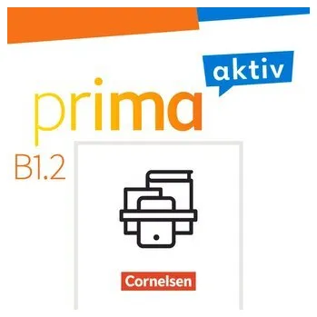 Německý jazyk Prima aktiv B1: Band 2 - Deutsch für Jugendliche - Kursbuch und Arbeitsbuch im Paket