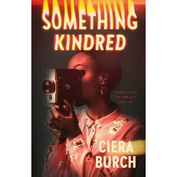 Something Kindred - Burch, Ciera [EN] (2025, Brožovaná, Square Fish)