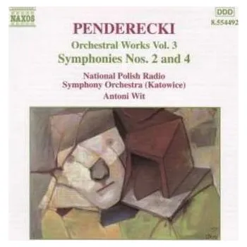 Zahraniční hudba CD Krzysztof Penderecki: Orchestral Works Vol. 3 - Symphonies Nos. 2 And 4 2000
