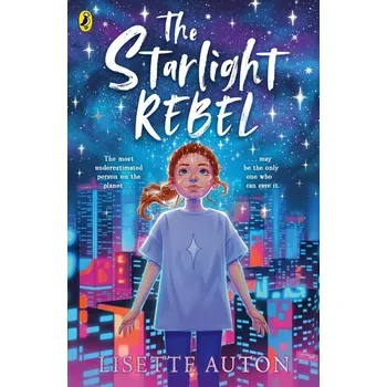 The Starlight Rebel - Auton, Lisette