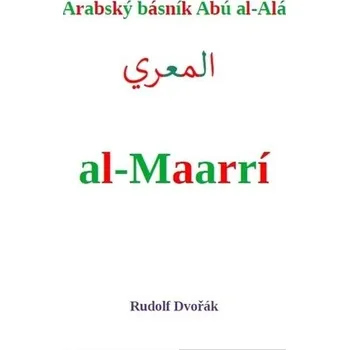 Arabský básník Abú al-Alá al-Maarrí - Rudolf Dvořák