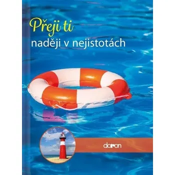 Přeji ti naději v nejistotách - Ondřej Bakeš (2018, pevná)