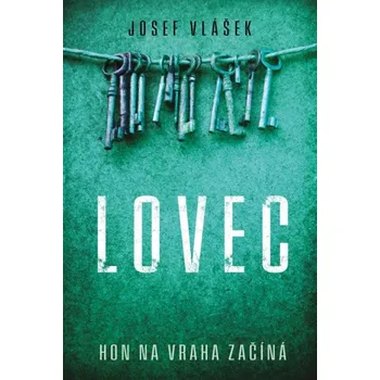 Lovec - Josef Vlášek