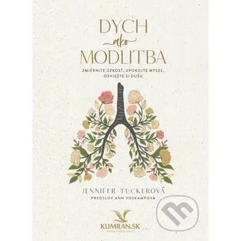 Kniha Dych ako modlitba - Jennifer Tucker Kumran