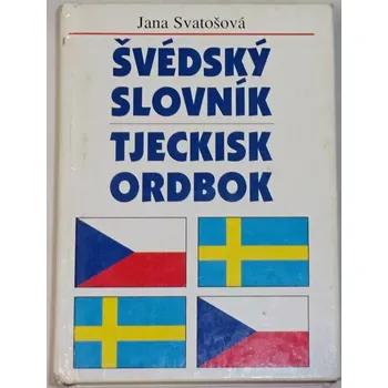 Slovník Svatošová Jana - Švédsko-český a česko-švédský slovník