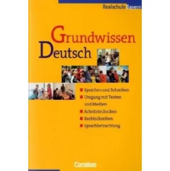 Cizí jazyk Grundwissen Deutsch - 5.-10. Jahrgangsstufe: Schulbuch (Realschule Bayern). 5.-10. Schuljahr – Bernd Schurf (DE)