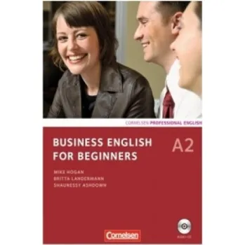 Cizí jazyk Business English for Beginners - Third Edition - A2: Kursbuch mit CD. Mit Online-Service – Mike Hogan,Andrew Frost,Britta Landermann,Shaunessy Ashdown (DE)