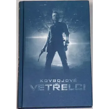 Vingeová Joan - Kovbojové: Vetřelci