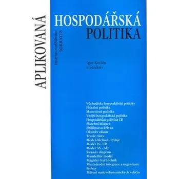 Aplikovaná hospodářská politika - Igor Kotlán
