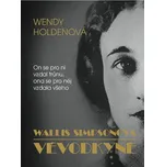 Vévodkyně: Wallis Simpsonová - Wendy Holdenová (2025, pevná)