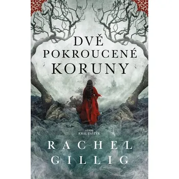 Kniha Dvě pokroucené koruny [E-kniha] - Rachel Gillig