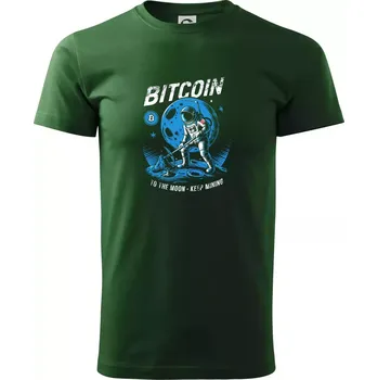 Pánské tričko Botcoin to the moon - keep mining - Triko extra velké (5-8XL) - 7XL ( Lahvově zelená )