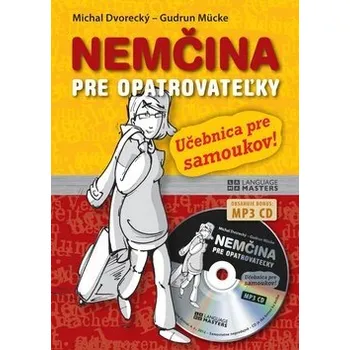 Německý jazyk Nemčina pre opatrovateľky + CD: Učebnica pre samoukov - Michal Dvorecký
