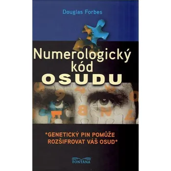 Numerologický kód osudu - Douglas Forbes