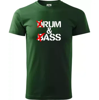 Pánské tričko Drum & Bass (Rum & Ass) - Triko extra velké (5-8XL) - 6XL ( Lahvově zelená )