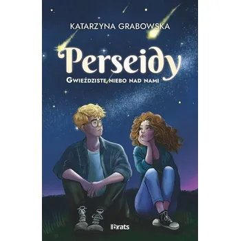 Perseidy. Gwieździste niebo nad nami. Tom 1