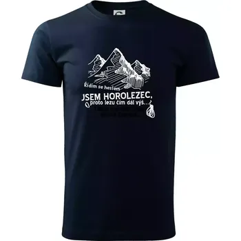 Jsem horolezec, proto lezu čím dál výš - Triko extra velké (5-8XL) - 7XL ( Námořní modrá (velmi tmavá - téměř černá) )