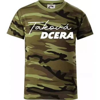 Jaký táta / máma - taková dcera psací - Dětské maskáčové triko - 134 cm/8 let ( Zelený maskáč )