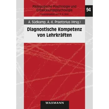 Diagnostische Kompetenz von Lehrkräften - Südkamp, Anna