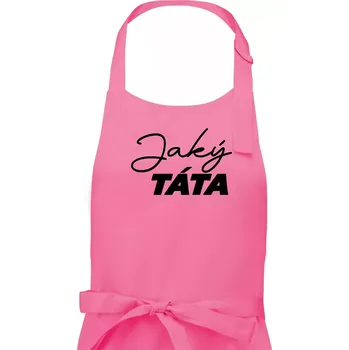 Kuchyňská zástěra Jaký táta - taková dcera psací - Pánská zástěra na vaření - Univerzální velikost ( Růžová )