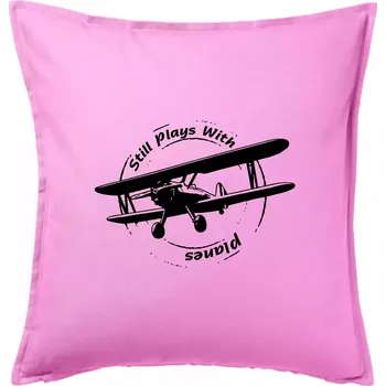 Polštář Still Plays With Planes - Polštář 50x50 - 50x50 - Pouze potah ( Růžová )