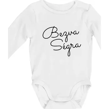Bezva ségra - nápis na prsou - Body kojenecké s dlouhým rukávem - Dlouhý r. 6-12 měs ( Bílá )