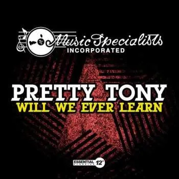 Zahraniční hudba CD Pretty Tony: Will We Ever Learn 2014