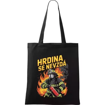 Nákupní taška Hrdina se nevzdá - nápis s hasičem - Taška bavlněná - 42 x 38 cm ( Černá )