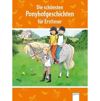 První čtění Die schönsten Ponyhofgeschichten für Erstleser - Zoschke, Barbara