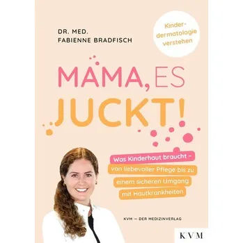 Mama, es juckt! - Bradfisch, Fabienne