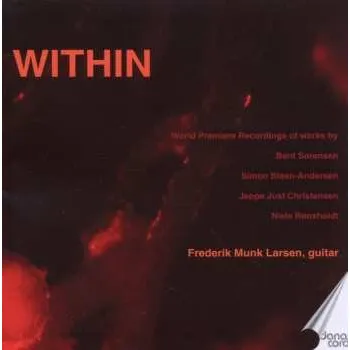 Zahraniční hudba CD Bent Sörensen: Within 2011