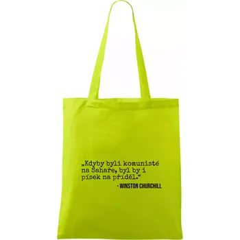 Kdyby byli komunisté na Sahaře, byl by i písek na příděl - Taška bavlněná - 42 x 38 cm ( Limetková )