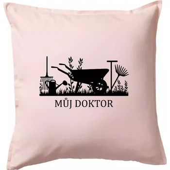 Polštář Můj doktor - zahrada - Polštář 50x50 - 50x50 - Pouze potah ( Světle růžová )