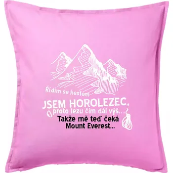 Polštář Jsem horolezec, proto lezu čím dál výš - Polštář 50x50 - 50x50 - Pouze potah ( Růžová )