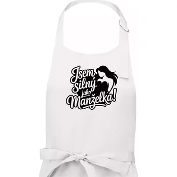 Kuchyňská zástěra Jsem silný jako manželka - Pánská zástěra na vaření - Univerzální velikost ( Bílá )