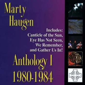Zahraniční hudba CD Marty Haugen: Anthology I (1980-1984) 1999