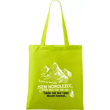 Jsem horolezec, proto lezu čím dál výš - Taška bavlněná - 42 x 38 cm ( Limetková )
