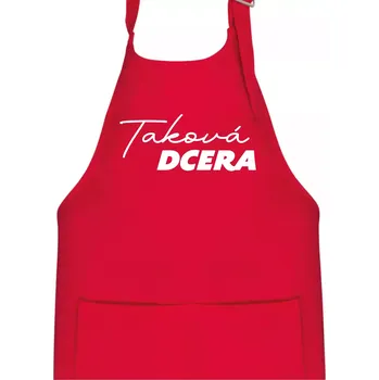Kuchyňská zástěra Jaký táta / máma - taková dcera psací - Dětská zástěra na vaření - Univerzální velikost ( Červená )